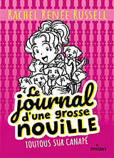 Broché Le journal d'une grosse nouille. Vol. 10. Toutous sur canapé de 