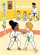 Broschiert J'apprends le karaté von Bénédicte; Germain, Cléo Solle