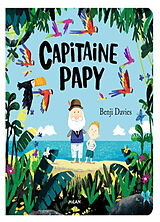 Couverture cartonnée Capitaine papy de Benji Davies