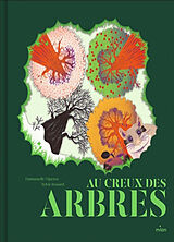 Broché Au creux des arbres de Emmanuelle Figueras