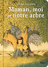 Couverture cartonnée Maman, moi et notre arbre de Tanya; Groenink, Chuck Rosie