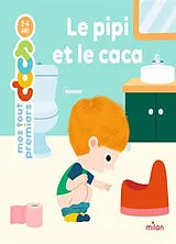 Broschiert Le pipi et le caca von Camille; Mercier, Julie Laurans