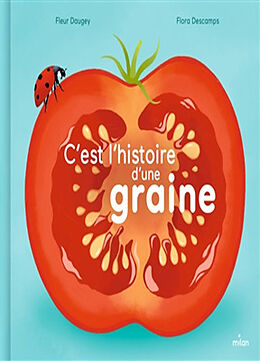 Broché C'est l'histoire d'une graine de Fleur; Descamps, Flora Daugey