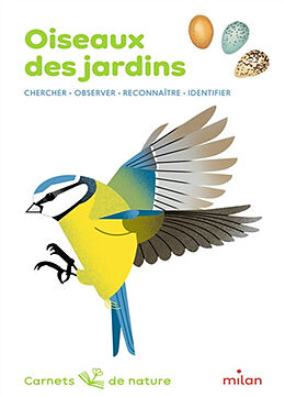 Broché Oiseaux des jardins : chercher, observer, reconnaître, identifier de Valérie Tracqui