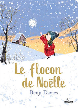 Couverture cartonnée Le flocon de Noëlle de Benji Davies