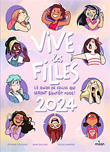 Broché Vive les filles 2024 : le guide de celles qui seront bientôt ados ! de Séverine; Guillard, Anne; Hudrisier, C. Clochard