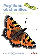 Broschiert Papillons et chenilles : chercher, observer, reconnaître, identifier von Léon Rogez