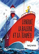 Broschiert L'enfant, la baleine et la tempête von Benji Davies