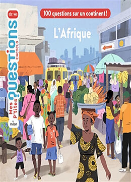 Broché L'Afrique : 100 questions sur un continent ! de Audrey Guiller