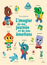 Kartonierter Einband L'imagier de ma journée et de mes émotions von Thierry Bedouet