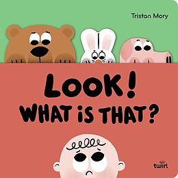 Couverture cartonnée Look! What Is That? de Tristan Mory