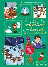 Broschiert Le calendrier de l'Avent dont tu es le héros : chaque jour, choisis une case pour faire avancer l'histoire ! von Elizabeth; Jacob, Emilie Barféty