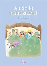 Kartonierter Einband Au dodo maintenant ! von Satoshi Iriyama