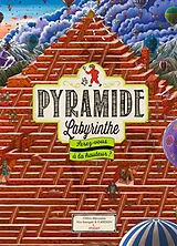 Broschiert La pyramide labyrinthe : serez-vous à la hauteur ? von Chihiro; Kamigaki, Hiro; IC4Design Maruyama