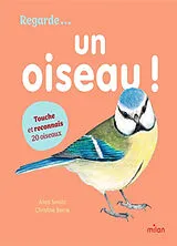 Kartonierter Einband Regarde... un oiseau ! : touche et reconnais 20 oiseaux von Anya; Berrie, Christine Serota