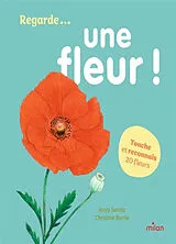 Kartonierter Einband Regarde... une fleur ! : touche et reconnais 20 fleurs von Anya; Berrie, Christine Serota