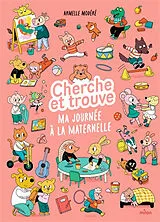 Broschiert Cherche et trouve : ma journée à la maternelle von Armelle Modéré