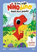 Broschiert Nino dino. Quelle belle journée ! : le livre-puzzle de Nino Dino von Mim+bedouet-t+bedoue