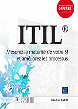 Broché ITIL : mesurez la maturité de votre SI et améliorez les processus de Jean-Luc Baud