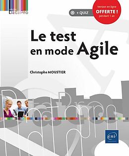 Broché Le test en mode agile de Christophe Moustier