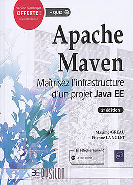 Broché Apache Maven : maîtrisez l'infrastructure d'un projet Java EE de Maxime; Langlet, Etienne Gréeau