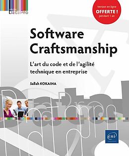 Broché Software craftsmanship : l'art du code et de l'agilité technique en entreprise de Sallah Kokaina