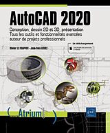 Broché AutoCAD 2020 : conception, dessin 2D et 3D, présentation : tous les outils et fonctionnalités avancées autour de proj... de Olivier; Gouez, Jean-Yves Le Frapper