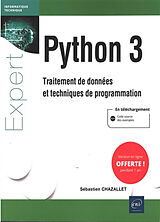 Broché Python 3 : traitement de données et techniques de programmation de Sébastien Chazallet