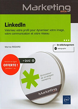 Broché LinkedIn : valorisez votre profil pour dynamiser votre image, votre communication et votre réseau de Marina Rogard