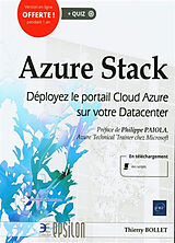 Broché Azure Stack : déployez le portail cloud Azure sur votre datacenter de Thierry Bollet