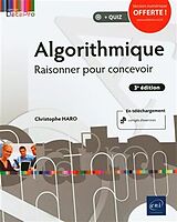 Broché Algorithmique : raisonner pour concevoir de Christophe Haro