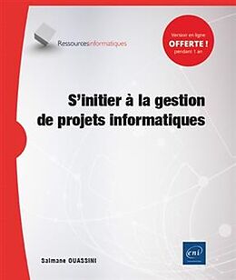 Broché S'initier à la gestion de projets informatiques de Salmane Ouassani