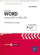 Broché Microsoft Word : versions 2019 ou Office 365 : 120 exercices et corrigés de Pierre Rigollet