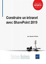 Broché Construire un intranet avec SharePoint 2019 de Jean-Sébastien Padoan