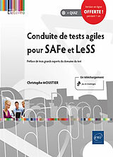 Broché Conduite de tests agiles pour SAFe et LeSS de Christophe Moustier