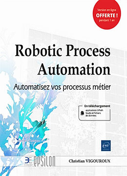 Broché Robotic process automation : automatisez vos processus métier de Christian Vigouroux