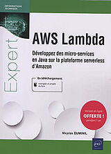Broché AWS Lambda : développez des micro-services en Java sur la plateforme serverless d'Amazon de Nicolas Duminil