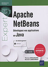 Broschiert Apache NetBeans : développez vos applications en Java von Romain; Brussard, Thomas Lemouneau