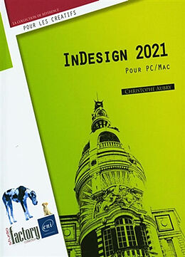 Broché InDesign 2021 : pour PC-Mac de Christophe Aubry