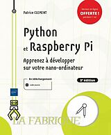 Broché Python et Raspberry Pi : apprenez à développer sur votre nano-ordinateur de Patrice Clément