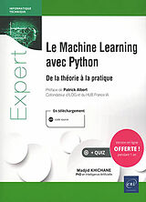 Broché Le machine learning avec Python : de la théorie à la pratique de Madjid Khichane