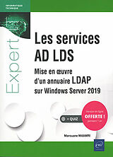 Broché Les services AD LDS : mise en oeuvre d'un annuaire LDAP sur Windows Server 2019 de Marouane Maamri