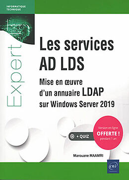 Broché Les services AD LDS : mise en oeuvre d'un annuaire LDAP sur Windows Server 2019 de Marouane Maamri