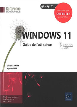 Broché Windows 11 : guide de l'utilisateur de Gilles; Gris, Myriam Balmisse