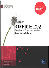 Broché Microsoft Office 2021 : Word, Excel, PowerPoint, Outlook : fonctions de base de 