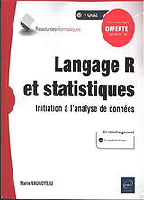 Broché Langage R et statistiques : initiation à l'analyse de données de Marie Vaugoyeau