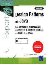 Broché Design patterns en Java : les 23 modèles de conception : descriptions et solutions illustrées en UML 2 et Java de Laurent Debrauwer