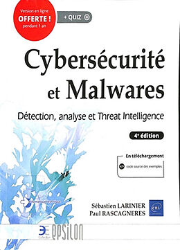 Broché Cybersécurité et malwares : détection, analyse et threat intelligence de Sébastien; Rascagnères, Paul Larinier