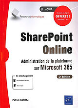 Broché SharePoint Online : administration de la plateforme sur Microsoft 365 de Patrick Carraz