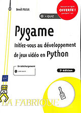 Broché Pygame : initiez-vous au développement de jeux vidéo en Python de Benoît Prieur